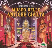 COSTRUISCI IL TUO MUSEO DELLE ANTICHE CIVILTA\'