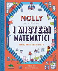 MOLLY E I MISTERI MATEMATICI - TROVA GLI INDIZI E SOLLEVA LE ALETTE