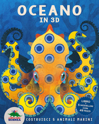 OCEANO IN 3D - COSTRUISCI 5 ANIMALI MARINI