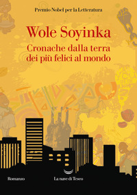 CRONACHE DALLA TERRA DEI PIU\' FELICI AL MONDO