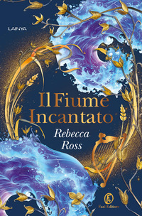 FIUME INCANTATO + ART BOOK CON 15 ILLUSTRAZIONI ORIGINALI DI ALYSSA SCOTTI