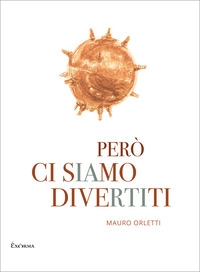 PERO\' CI SIAMO DIVERTITI