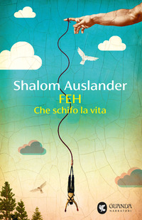 FEH CHE SCHIFO LA VITA