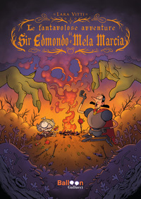 FANTAVOLOSE AVVENTURE DI SIR EDMONDO E MELA MARCIA
