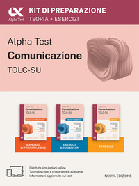 ALPHA TEST COMUNICAZIONE KIT DI PREPARAZIONE PER L\'AMMISSIONE A TUTTI I CORSI DELL\'AREA DI COM