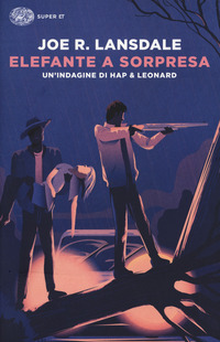 ELEFANTE A SORPRESA - UN\'INDAGINE DI HAP E LEONARD