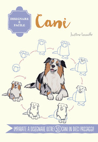 DISEGNARE E\' FACILE - CANI