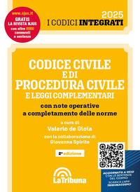 CODICE CIVILE E DI PROCEDURA CIVILE 2025 E LEGGI COMPLEMENTARI CON NOTE OPERATIVE A COMPLETAMENTO