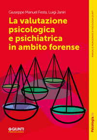 VALUTAZIONE PSICOLOGICA E PSICHIATRICA IN AMBITO FORENSE