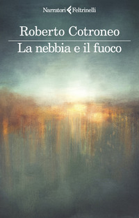 NEBBIA E IL FUOCO