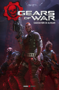GEARS OF WAR - CACCIATORI DI ALVEARI