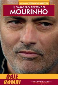 VANGELO SECONDO MOURINHO DAJE ROMA