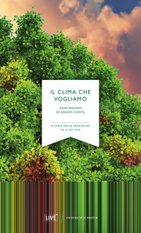 CLIMA CHE VOGLIAMO - OGNI DECIMO DI GRADO CONTA (IL)