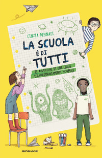 SCUOLA DI TUTTI - LE AVVENTURE DI UNA CLASSE STRAORDINARIAMENTE NORMALE
