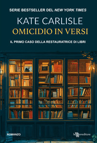 OMICIDIO IN VERSI - IL PRIMO CASO DELLA RESTAURATRICE DI LIBRI