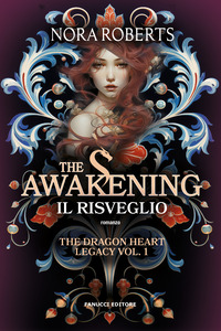 AWAKENING IL RISVEGLIO - THE DRAGON HEART LEGACY
