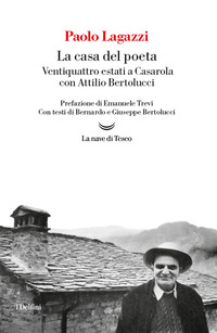 CASA DEL POETA - VENTIQUATTRO ESTATI A CASAROLA CON ATTILIO BERTOLUCCI