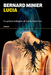 LUCIA - LA PRIMA INDAGINE DI LUCIA GUERRERO
