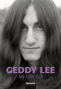 MY EFFIN\' LIFE - L\'AUTOBIOGRAFIA DEL BASSISTA DEI RUSH