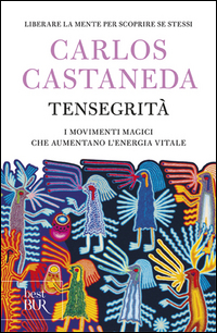 TENSEGRITA\' - SETTE MOVIMENTI MAGICI