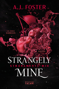 STRANGELY MINE - STRANAMENTE MIO