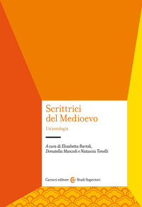 SCRITTRICI DEL MEDIOEVO. UN\'ANTOLOGIA