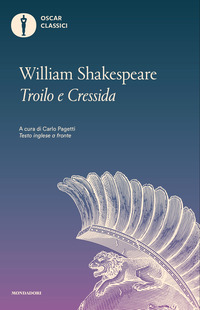 TROILO E CRESSIDA - TESTO INGLESE A FRONTE