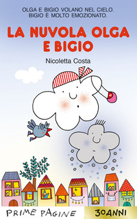 NUVOLA OLGA E BIGIO