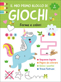 MIO PRIMO BLOCCO DI GIOCHI FORME E COLORI