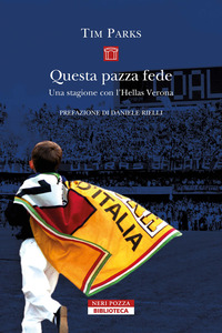 QUESTA PAZZA FEDE - UNA STAGIONE CON L\'HELLAS VERONA