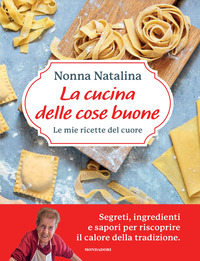 CUCINA DELLE COSE BUONE - LE MIE RICETTE DEL CUORE