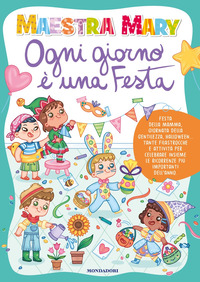 OGNI GIORNO E\' UNA FESTA
