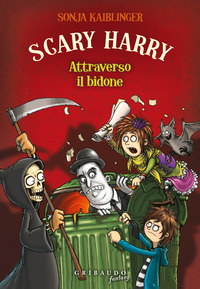 ATTRAVERSO IL BIDONE - SCARY HARRY