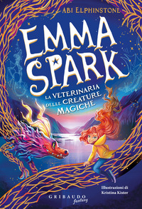 EMMA SPARK - LA VETERINARIA DELLE CREATURE MAGICHE