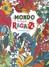 MONDO HA BISOGNO DELLE RAGAZZE