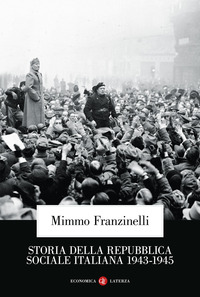 STORIA DELLA REPUBBLICA SOCIALE ITALIANA 1943 - 1945