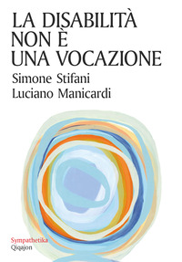 DISABILITA\' NON E\' UNA VOCAZIONE