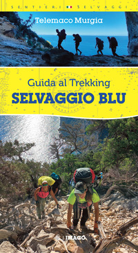 SELVAGGIO BLU - GUIDA AL TREKKING