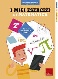 MIEI ESERCIZI DI MATEMATICA 2 - SCUOLA SECONDARIA DI PRIMO GRADO