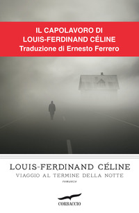 VIAGGIO AL TERMINE DELLA NOTTE