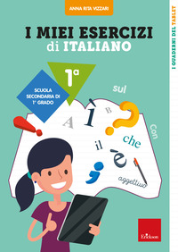 MIEI ESERCIZI DI ITALIANO 1 - SCUOLA SECONDARIA