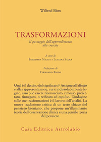 TRASFORMAZIONI - IL PASSAGGIO DALL\'APPRENDIMENTO ALLA CRESCITA