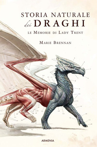 STORIA NATURALE DEI DRAGHI - LE MEMORIE DI LADY TRENT