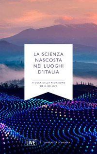 SCIENZA NASCOSTA NEI LUOGHI D\'ITALIA