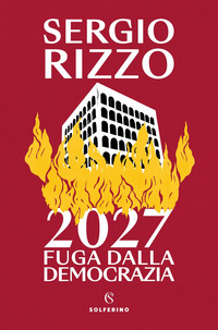 2027 FUGA DALLA DEMOCRAZIA