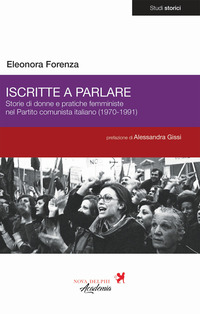 ISCRITTE A PARLARE - STORIE DI DONNE E PRATICHE FEMMINISTE NEL PARTITO COMUNISTA ITALIANO 1970 - 19