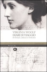 DIARI DI VIAGGIO IN ITALIA GRECIA E TURCHIA
