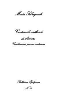 CENTOMILA MILIARDI DI CHIMERE - COMBINATORIA PER UNA TRADUZIONE