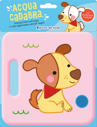 CANE ACQUACADABRA