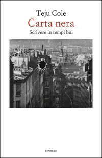 CARTA NERA - SCRIVERE IN TEMPI BUI